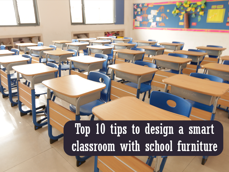 tips to design a smart classroom with school furniture