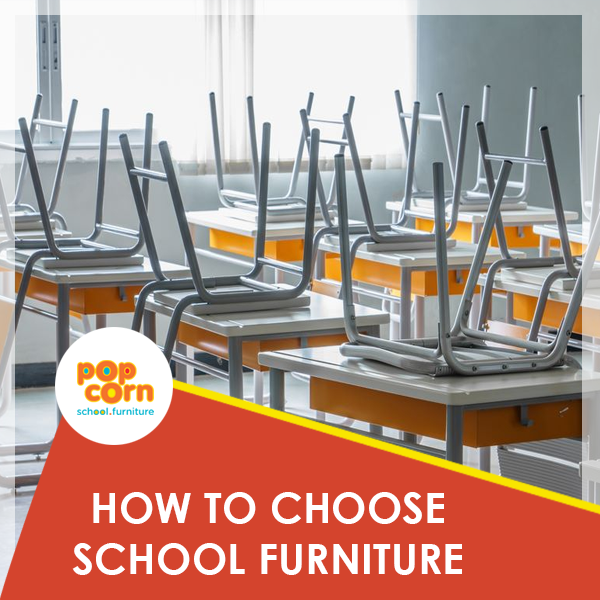 How to Choose School Furniture